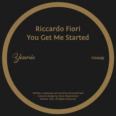 PREMIERE: Riccardo Fiori - You Get Me Started [Yesenia]