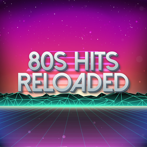 Stream 80s Hits Reloaded | Listen to 80s Hits Reloaded Vol. 1 playlist ...