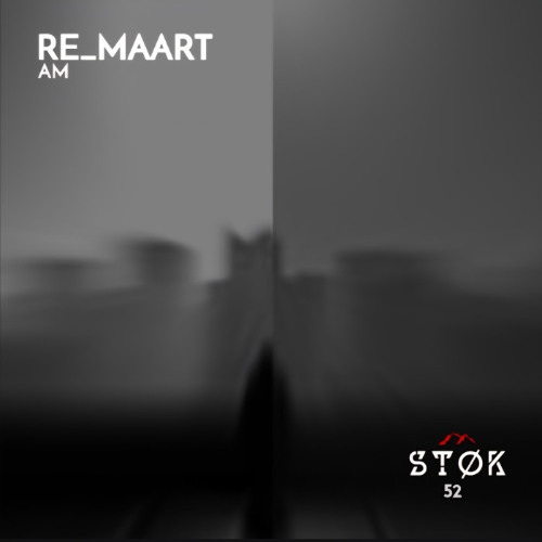 RE_MAART - AM (Original Mix) [STØK Recordings]