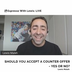 Should You Accept A Counter Offer - Yes Or No