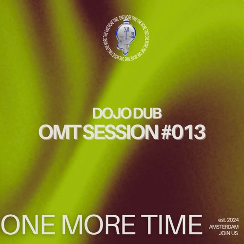 OMT Session #013 - Dojo Dub (Unreleased Only)