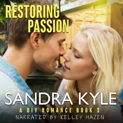 'a bit of RESTORING PASSION by Sandra Kyle narrated by Kelley Hazen
