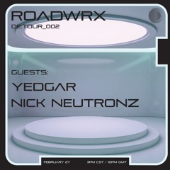 Roadwrx de:tour_002 (Yedgar & Nick Neutronz)