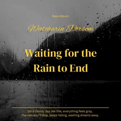 Waiting For The Rain To End [Acoustic Pop Ballad]