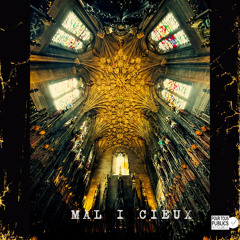 MAL I CIEUX