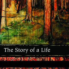 Get PDF 📖 The Story of a Life by  Aharon Appelfeld EPUB KINDLE PDF EBOOK