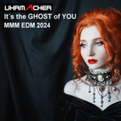 UHRMACHER - It`s the Ghost of You [Dance EDM Musik 135 BPM 2024]