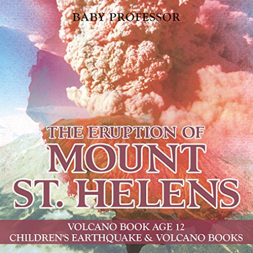 Stream DOWNLOAD KINDLE The Eruption Of Mount St Helens Volcano