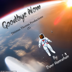 Goodbye Now by Dave Hanrahan Music