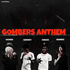Gombers Anthem (feat. Cbandzz, Chi Gzz & 1061Ree)