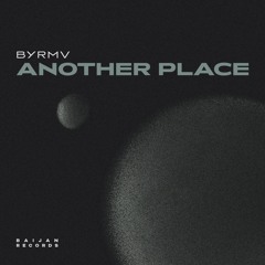BYRMV - Another Place