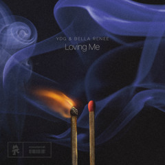 YDG, Bella Renee - Loving Me