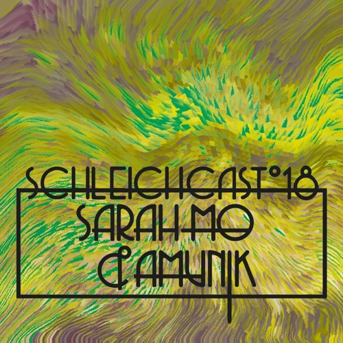 Schleichcast°18 | Sarah-Mo & Amunik