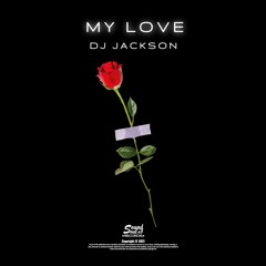 DJ Jackson - My Love (Original Mix)