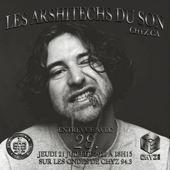 124. Les Arshitechs Du Son - Émission du 21 Juillet 2022 ( Entrevues avec Yung G & 28. )