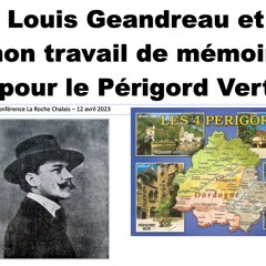Conférence Louis Geandreau Et Le Travail De Mémoire Du Périgord Vert