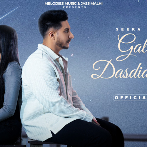 GALLAN DASDIAN NE | SEERA BUTTAR | NEW PUNJABI SONG |