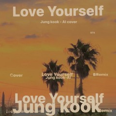 Jung Kook정국 of BTS 방탄소년단 (AI cover) - Love Yourself (Remix)