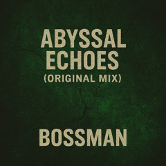 Abyssal Echoes (Original MIX)