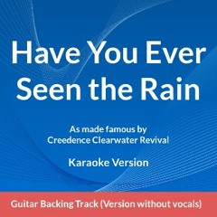 Have You Ever Seen the Rain Guitar Backing Track (Version without vocals)