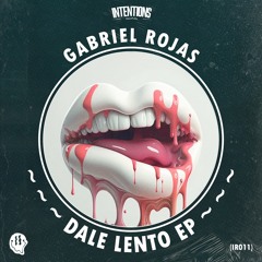 Gabriel Rojas - Dale Lento