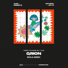 Qrion + SOULSEEk | Audio SF [San Francisco, CA]