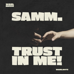 Samm. - Trust In Me [FREE DOWNLOAD]