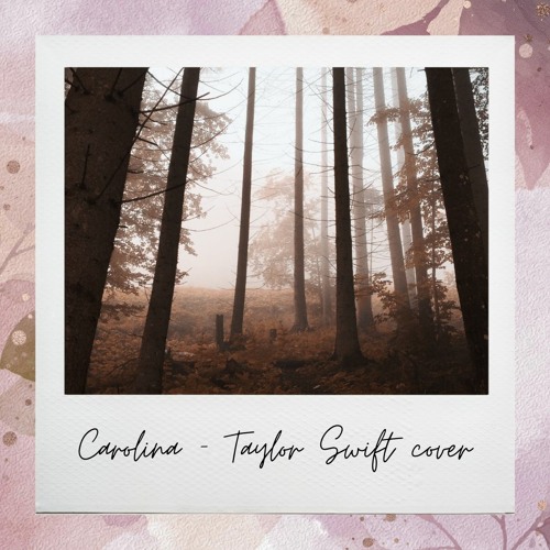 Carolina - Taylor Swift (cover)