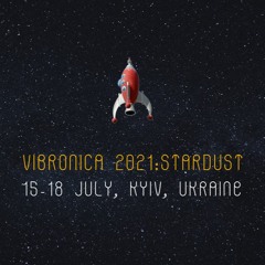 Vibronica Festival 2021 | StarDust | Live Recordings