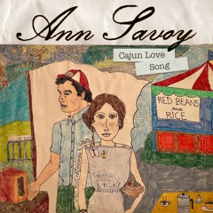 Ann Savoy - Cajun Love Song