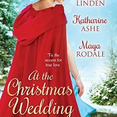 Get PDF EBOOK EPUB KINDLE At the Christmas Wedding (At the Wedding Book 3) by  Caroline Linden,Katha