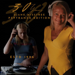 MissTree - 30 years DJ-anniversary | PSYTRANCE edition