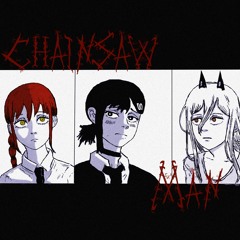 CHAINSAW MAN ft. yungfrost & Luvtwic3 *SPOTIFY*