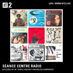 Séance Centre Radio on NTS