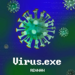 RENNAN - Virus.exe