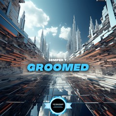 Semper T. - Groomed (Promo)