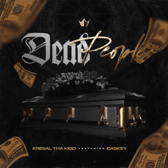 Dead People Ft CASKEY