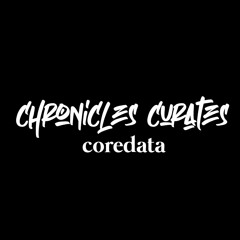 Chronicles Curates : Coredata
