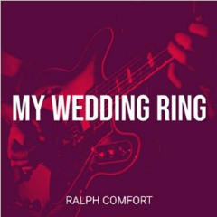 MY WEDDING RING (Mastered With Thunder At 50pct)