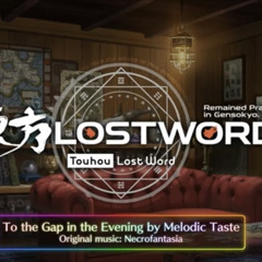 Touhou LostWord - To the Gap in the Evening