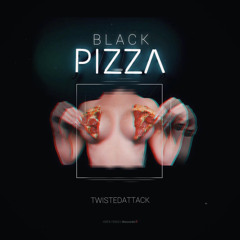 TwistedAttack – Black Pizza (2016)