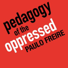 [Read] EBOOK 💚 Pedagogy of the Oppressed, 30th Anniversary Edition by  Paulo Freire,