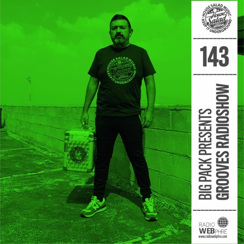 Big Pack presents Grooves Radioshow 143