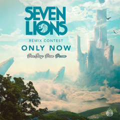 Seven Lions feat. Tyler Graves vs PRIDASK - Only Now (DeeJay Dan Demo) #Dnb #SevenLions #TylerGraves