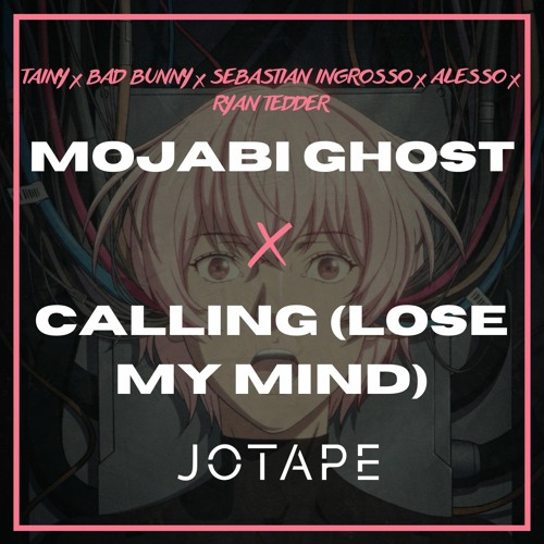 Tainy, Bad Bunny, Sebastian, Alesso - Mojabi Ghost x Calling (Jotape Mashup) [FREE DOWNLOAD]