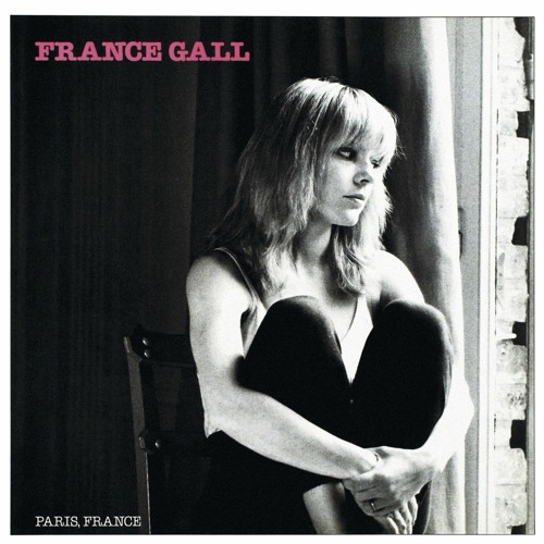 Stream France Gall | Listen to Paris, France (Remasterisé en 2004) playlist  online for free on SoundCloud