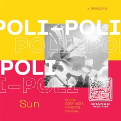 Poli Poli - Sun (Pandani Remix)