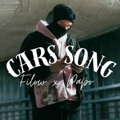 Filow x Papo - Cars Song