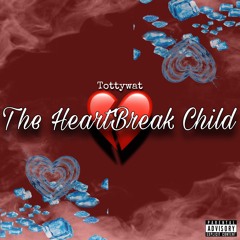 The Heartbreak Child