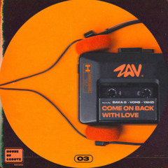 ZAV - Come On Back With Love (Vons Remix)